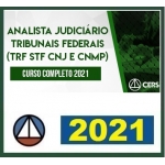 Analista dos Tribunais Federais - TRF, STF, CNJ e NMP (CERS 2021)